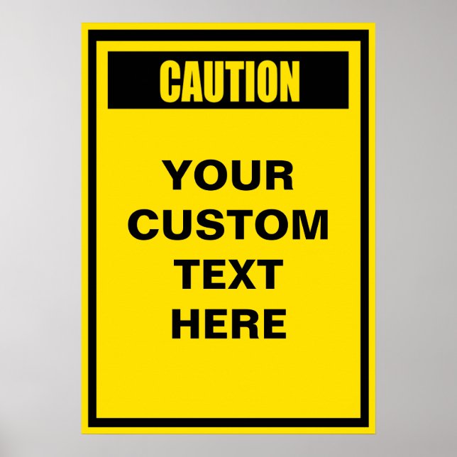 Caution Warning Custom Poster (Front)