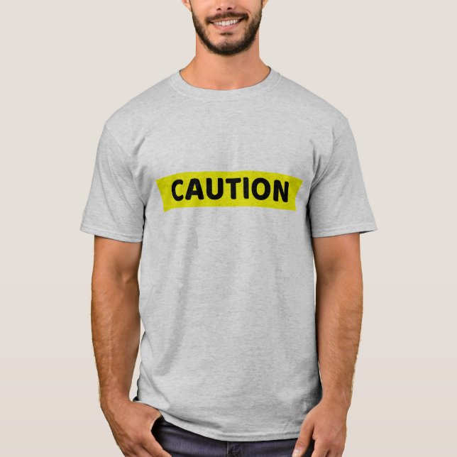 Caution Warning T-Shirt (Front)