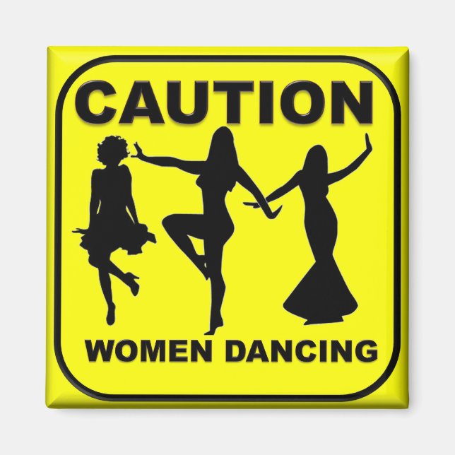 Caution Women Dancing Magnet (Front)