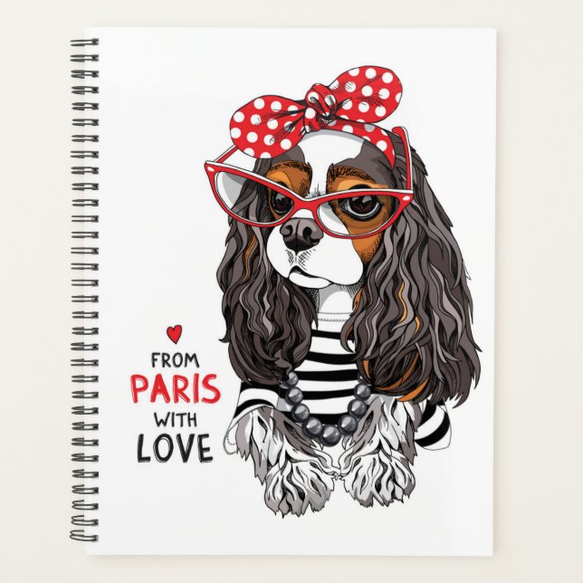 Cavalier King Charles Spaniel From Paris With Love Planner (Front)