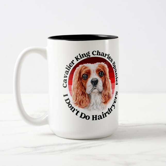 Cavalier King Charles Spaniel funny quote  Two-Tone Coffee Mug (Left)