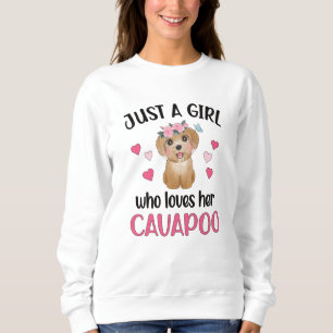 Cavapoo Dog Girl Cavoodle Dog Lover Cavapoo Mom Sweatshirt