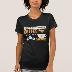 Cavapoo Dog Owner Coffee Bean Drinker T-Shirt