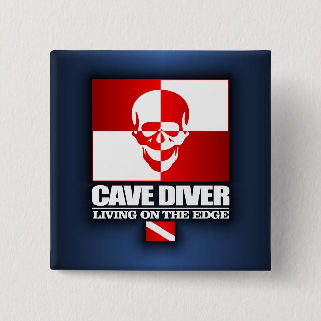 Cave Diver -Living On The Edge 2 Inch Square Button (Front)