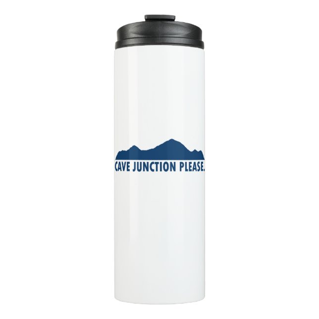 Cave Junction Oregon Please Thermal Tumbler (Front)