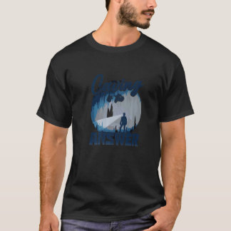 Caving Is The Answer Speleology Spelunking Caving  T-Shirt