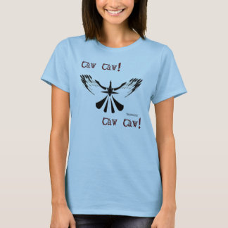 Caw Caw Ladies Babydoll Shirt