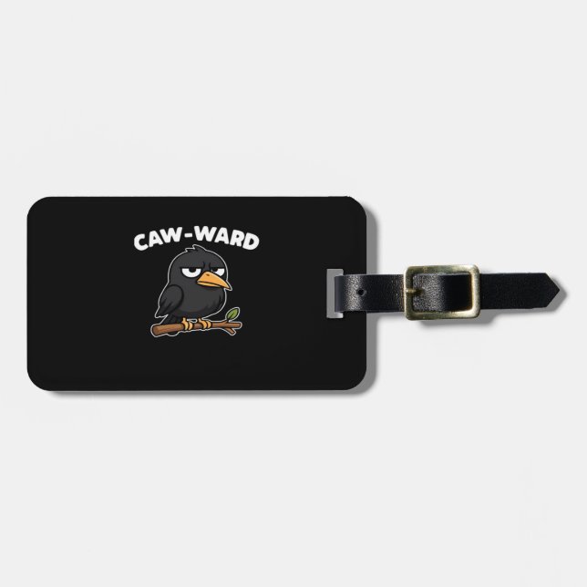 Caw-Ward Funny Quote Luggage Tag (Front Horizontal)