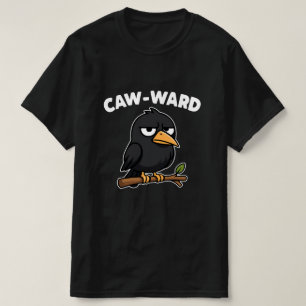 CAW-WARD! T-Shirt