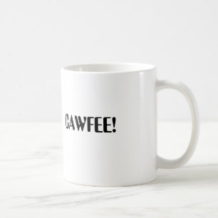 Cawfee! mug