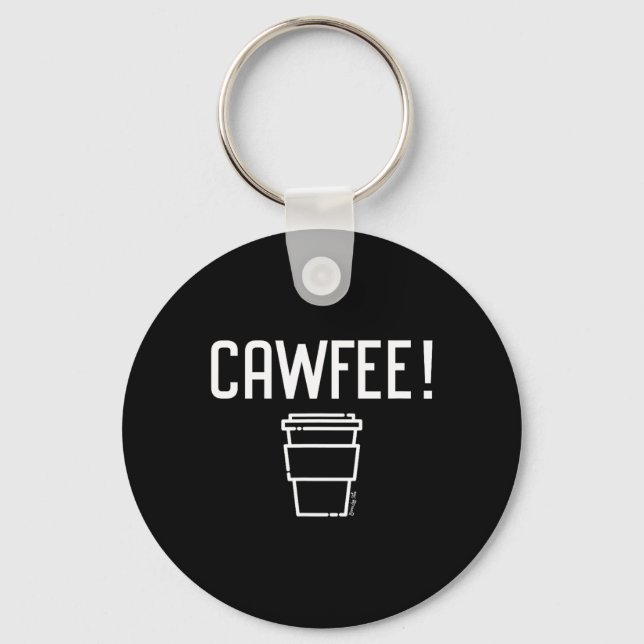 Cawfee New Yorker, New Jersey, Boston Coffee  Keychain (Front)