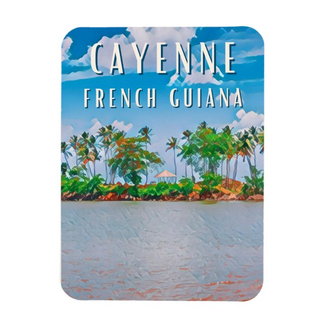 Cayenne, the gateway to French Guyana Magnet (Vertical)