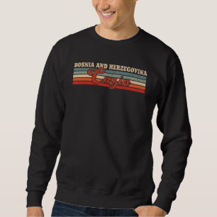 Cazin Bosnia Herzegovina Sarajevo Balkan Bosnians Sweatshirt