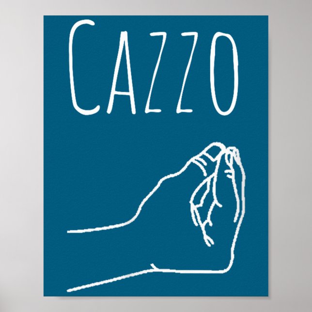 Cazzo Words In Italian Funny Quote Italy Gift  Poster (Front)