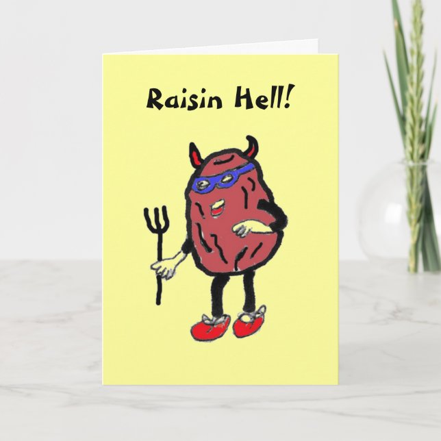 CB- Raisin Hell! Card (Front)