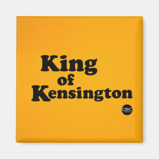 CBC King Of Kensington Magnet