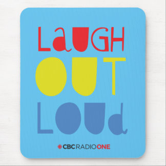 CBC Laugh Out Loud Mouse Pad