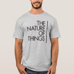 CBC - Nature of Things Since 1979 T-Shirt<br><div class="desc">The Nature of Things is one of the most successful series in the history of Canadian television. Hosted since 1979 by the world-renowned geneticist and environmentalist, David Suzuki. Every week, the influential program presents stories that are driven by a scientific understanding of the world. Stories full of adventure, drama and...</div>