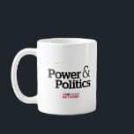 CBC Power & Politics Coffee Mug<br><div class="desc">POWER & POLITICS is the arena where decision-makers answer the questions that matter to viewers. Featuring hard-hitting political interviews and a cast of regular political panelists and critical thinkers, the program gives an insider's view of the continuously unfolding drama of the Canadian political scene. Smart and unpredictable, POWER & POLITICS...</div>