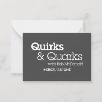 CBC Quirks & Quarks