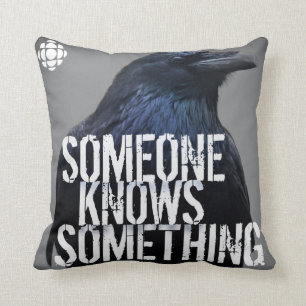 CBC Someone Knows Something Throw Pillow