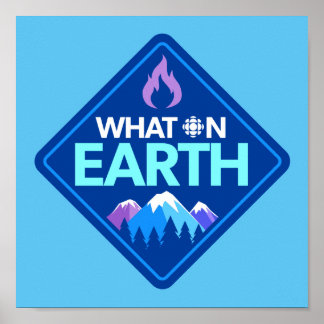 CBC - What On Earth Poster