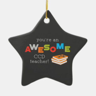 CCD Teacher Appreciation Day Book, Awesome Ceramic Ornament