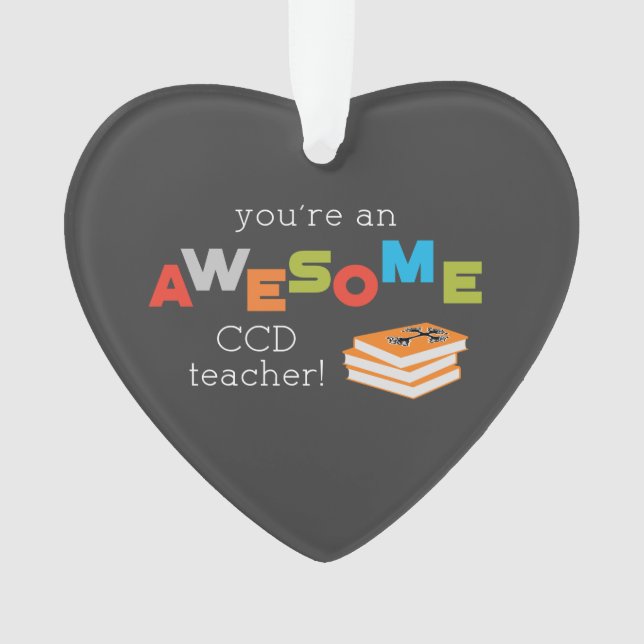 CCD Teacher Appreciation Day Book. Awesome Ornament (Front)
