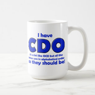 CDO OCD Funny Mug