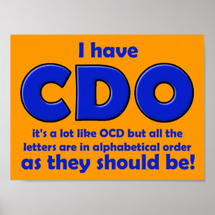 CDO OCD Funny Poster Sign
