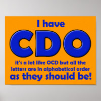 CDO OCD Funny Poster Signe