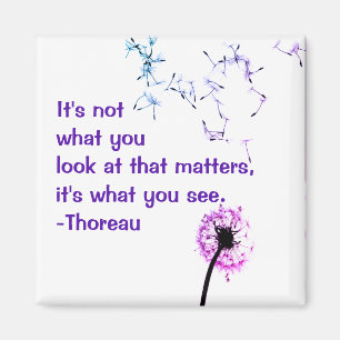 Ce n'est pas ce que vous regardez Thoreau Magnet