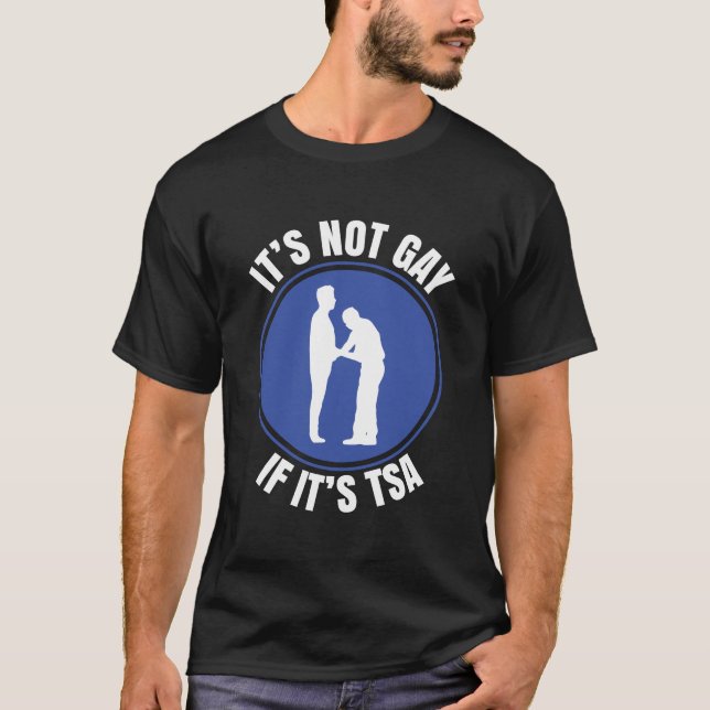 Ce N'Est Pas Gay Si Son Aéroport Tsa Sweat - shirt (Devant)