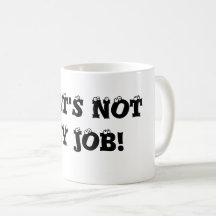 Ce n'est pas ma tasse de café du travail