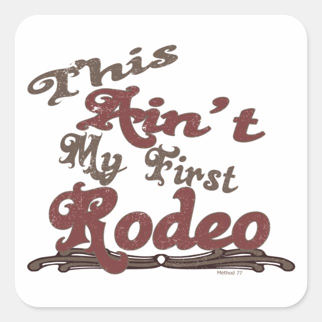 Ce n'est pas mon premier autocollant Rodeo (Devant)
