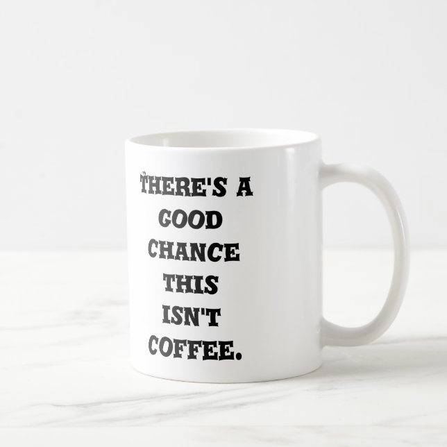 Ce n'est pas tasse de café (Droite)