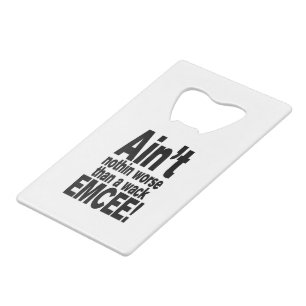 Ce n'est rien de pire qu'une mèche EMCEE !