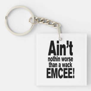 Ce n'est rien de pire qu'une mèche EMCEE !