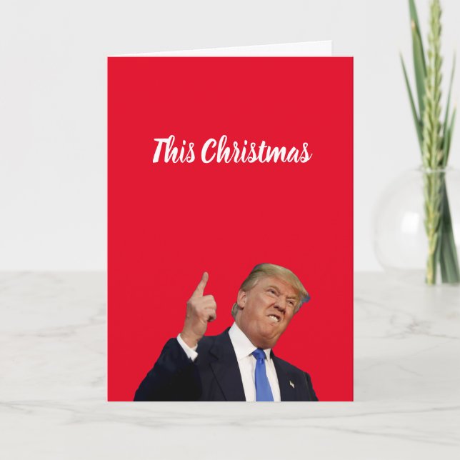 Ce Noël va être énorme, la carte satirique de Trum (Devant)