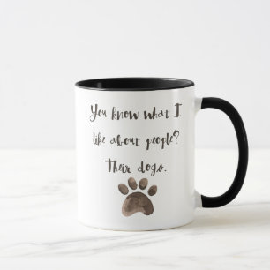 Ce Que J'Aime Chez Les Gens : Leur Chien Café Mug