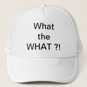 Ce qui CE QUI ? ! casquette
