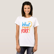 Ce qui la fourchette ? T-shirt pour des fans du