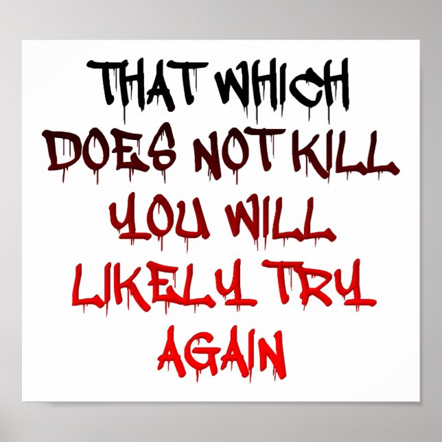 Ce qui ne vous tue pas Poster drôle (Devant)