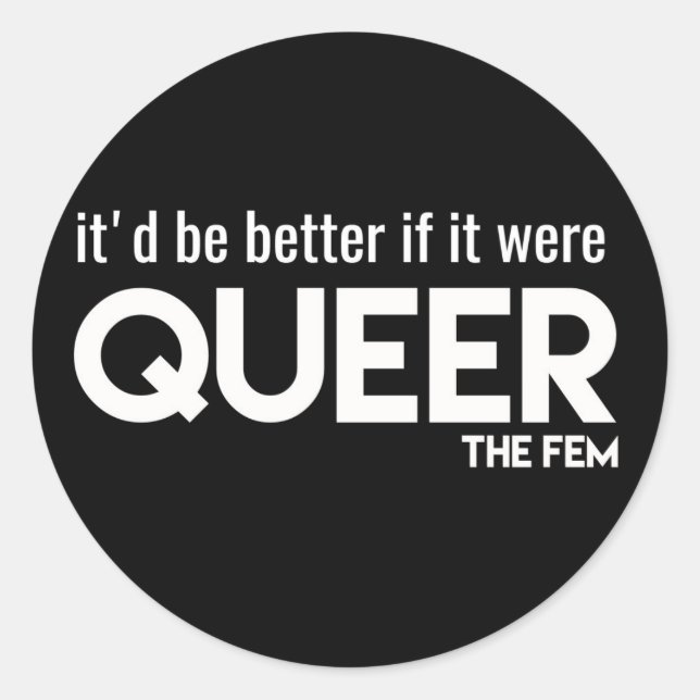 "Ce serait mieux si..." Autocollant (Devant)