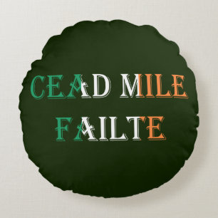 Cead Mile Failte on Irish Flag Round tpcnt Round Pillow