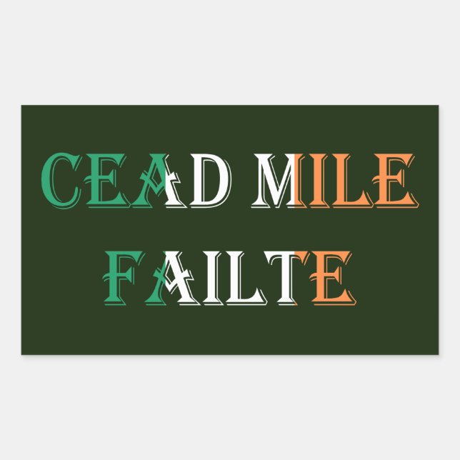 Cead Mile Failte overlaid on Irish Flag stcn Sticker (Front)