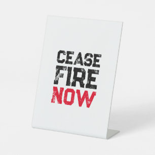 Cease Fire Now black red white grunge anti war Pedestal Sign