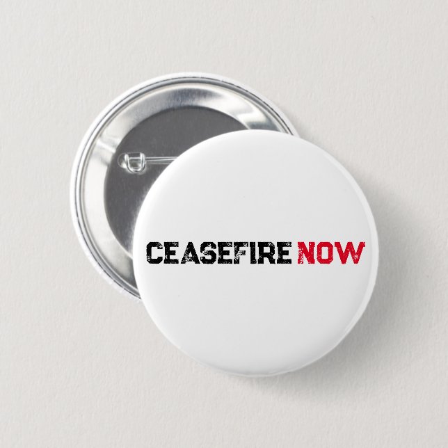 Cease Fire Now black red white grunge typography 2 Inch Round Button (Front & Back)