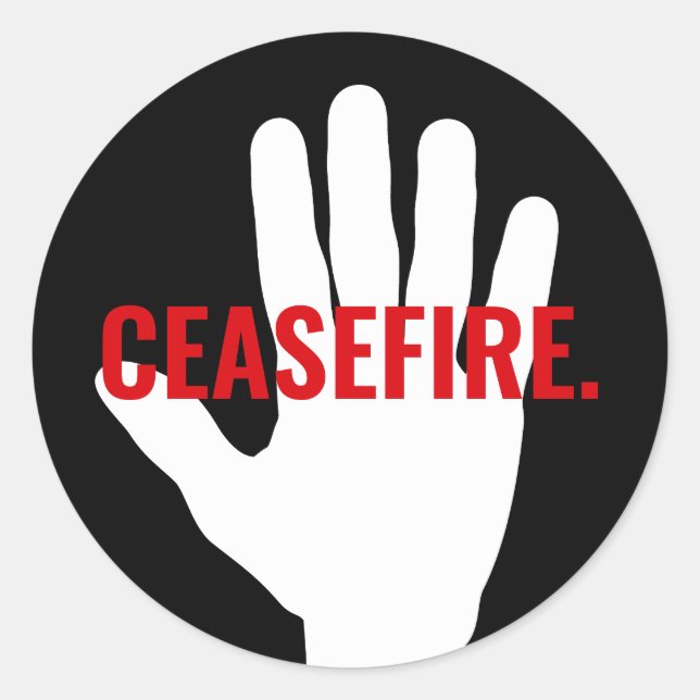 Ceasefire black red white hand bold custom text classic round sticker (Front)