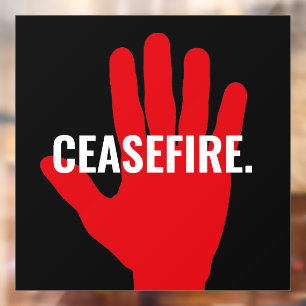 Ceasefire black white red hand anti war custom window cling